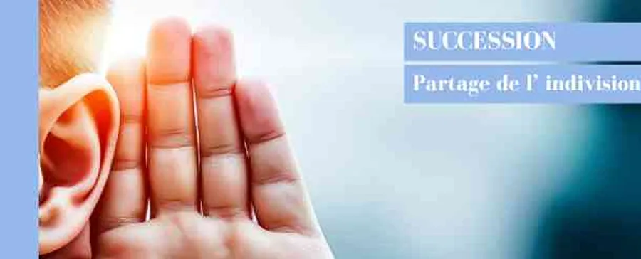 Partage del'indivision et indivisaire taisant ou absent